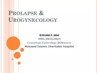 Prolapse &amp; Urogynecology