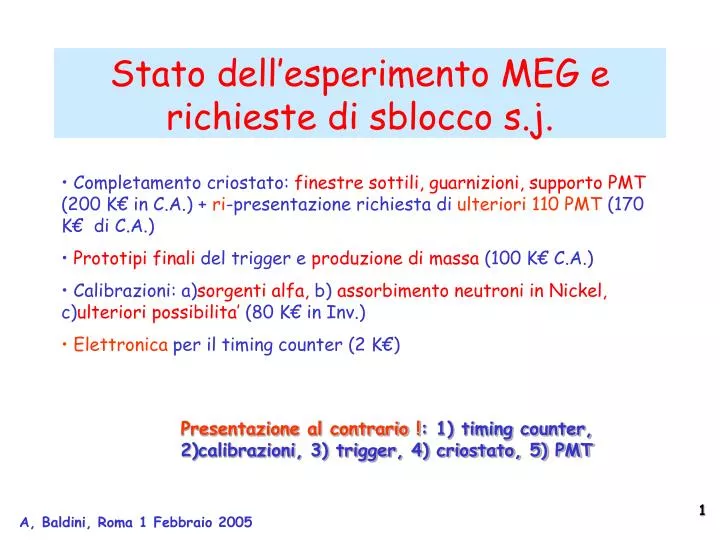 stato dell esperimento meg e richieste di sblocco s j