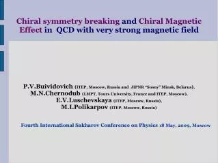Chiral symmetry breaking and Chiral Magnetic Effect in QCD with very strong magnetic field