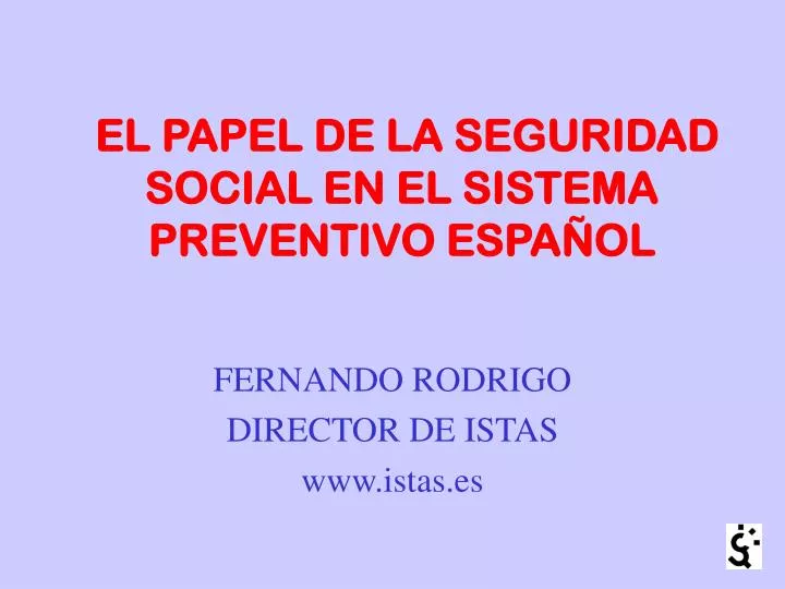 el papel de la seguridad social en el sistema preventivo espa ol