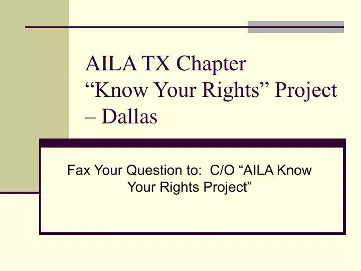 aila tx chapter know your rights project dallas