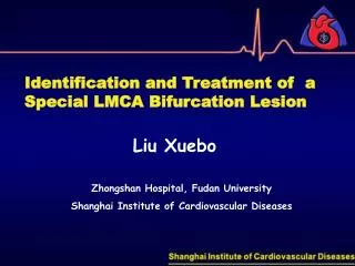 Zhongshan Hospital, Fudan University Shanghai Institute of Cardiovascular Diseases
