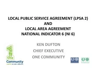 LOCAL PUBLIC SERVICE AGREEMENT (LPSA 2) AND LOCAL AREA AGREEMENT NATIONAL INDICATOR 6 (NI 6)