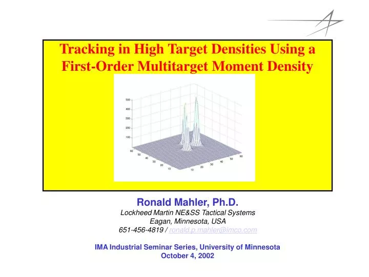 tracking in high target densities using a first order multitarget moment density