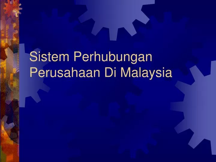 sistem perhubungan perusahaan di malaysia