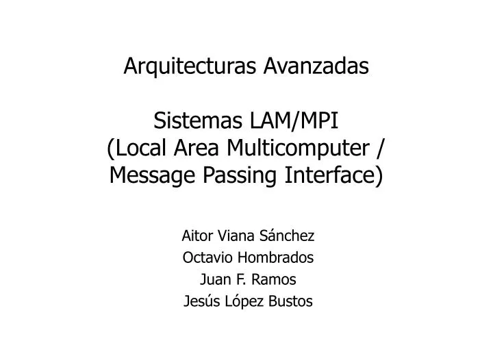 arquitecturas avanzadas sistemas lam mpi local area multicomputer message passing interface