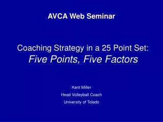 Coaching Strategy in a 25 Point Set: Five Points, Five Factors