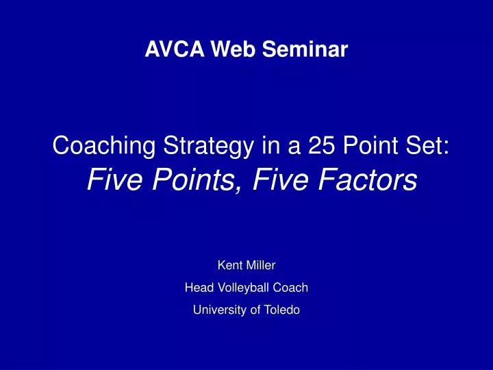 coaching strategy in a 25 point set five points five factors