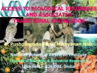P. Pushpangadan &amp; K. Narayanan Nair National Botanical Research Institute