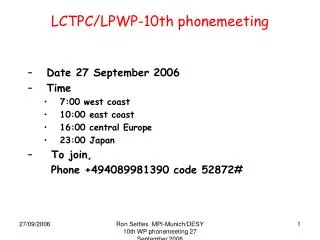 LCTPC/LPWP-10th phonemeeting