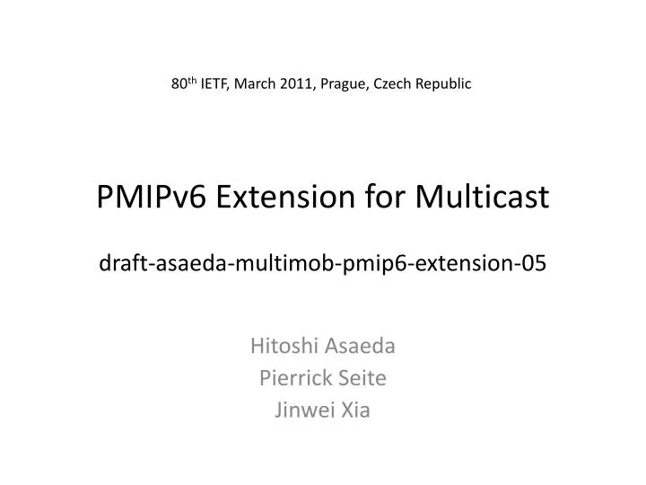 pmipv6 extension for multicast draft asaeda multimob pmip6 extension 05