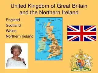 United Kingdom of Great Britain and the Northern Ireland