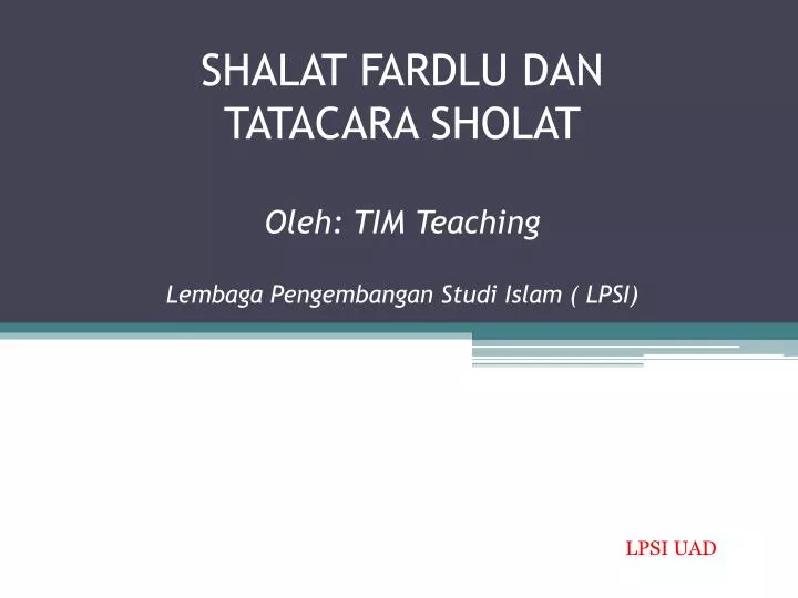 shalat fardlu dan tatacara sholat oleh tim teaching lembaga pengembangan studi islam lpsi