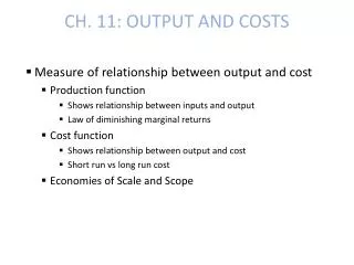 CH. 11: OUTPUT AND COSTS