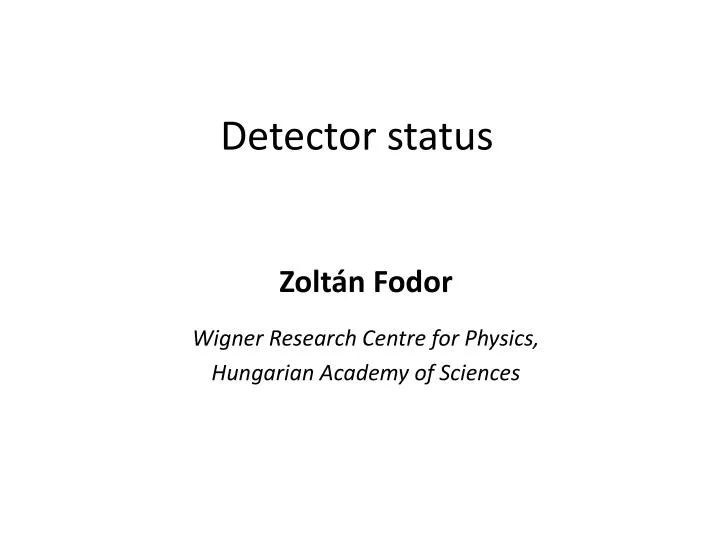 detector status