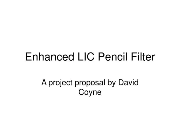 enhanced lic pencil filter