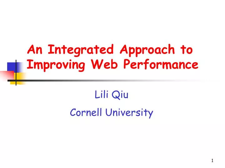an integrated approach to improving web performance
