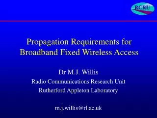 Propagation Requirements for Broadband Fixed Wireless Access