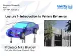 Lecture 1- Introduction to Vehicle Dynamics