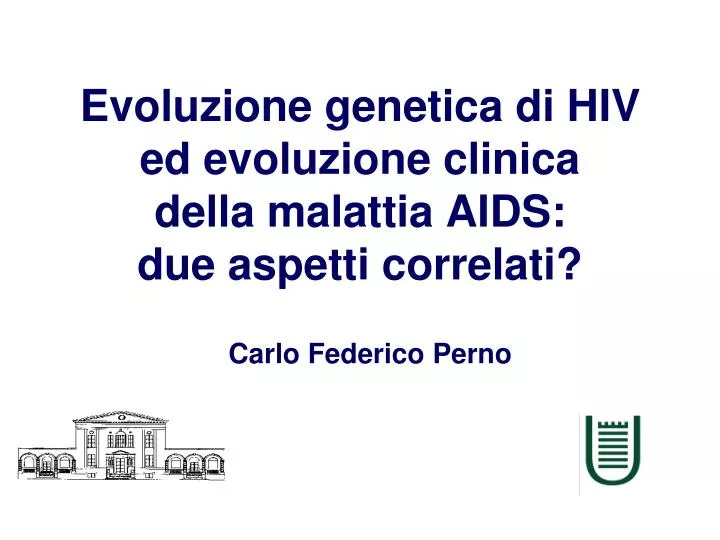 evoluzione genetica di hiv ed evoluzione clinica della malattia aids due aspetti correlati
