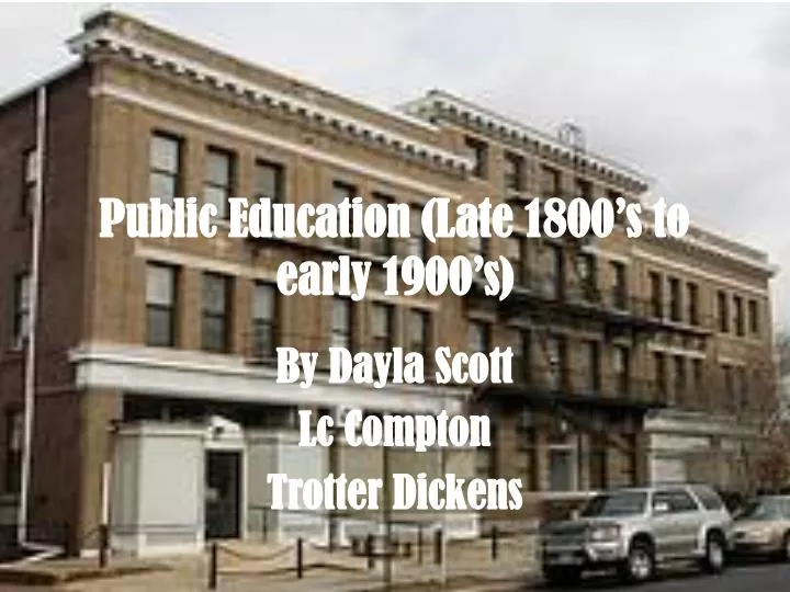 public education late 1800 s to early 1900 s