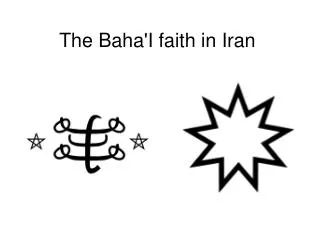 The Baha'I faith in Iran