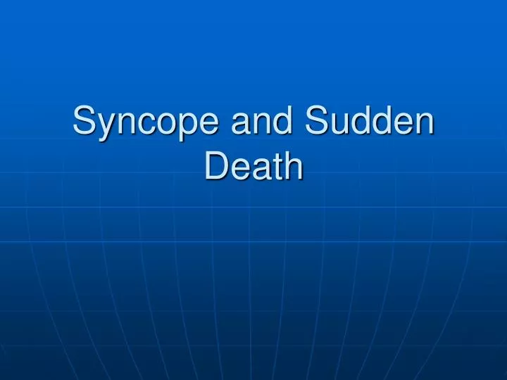 syncope and sudden death