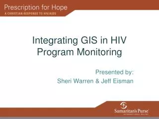 Integrating GIS in HIV Program Monitoring
