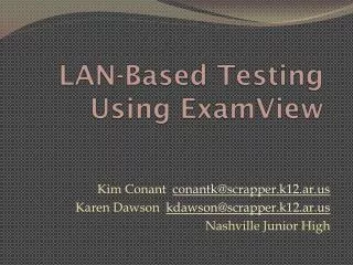 LAN-Based Testing Using ExamView
