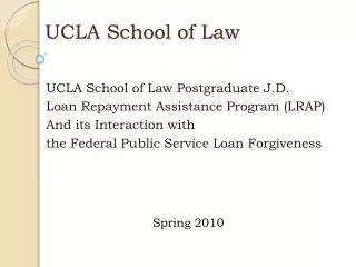 UCLA School of Law Postgraduate J.D. Loan Repayment Assistance Program (LRAP)