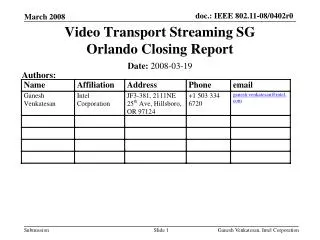 Video Transport Streaming SG Orlando Closing Report