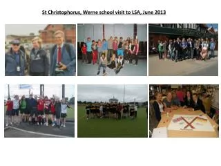 St Christophorus, Werne school visit to LSA, June 2013