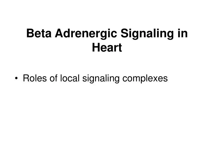 beta adrenergic signaling in heart