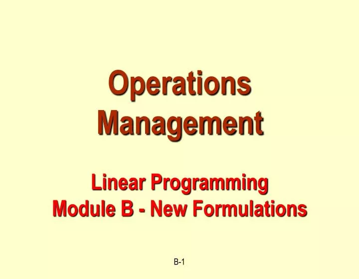 operations management linear programming module b new formulations