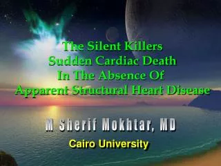 The Silent Killers Sudden Cardiac Death In The Absence Of Apparent Structural Heart Disease