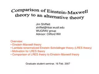 Comparison of Einstein-Maxwell theory to an alternative theory