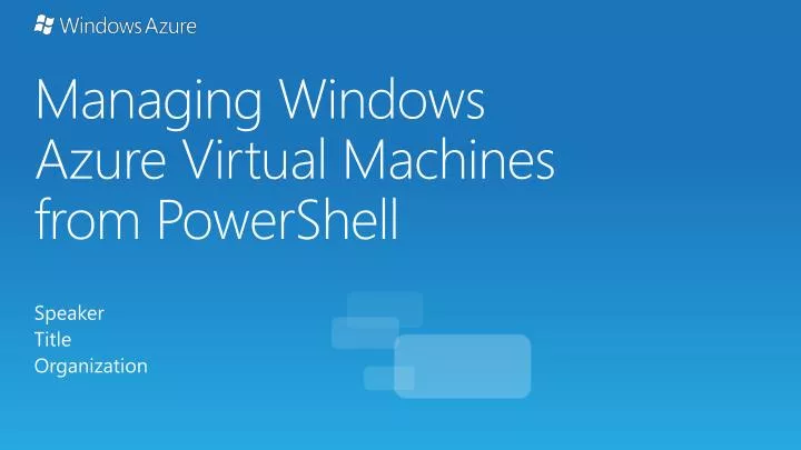managing windows azure virtual machines from powershell