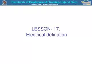 LESSON- 17. Electrical defination