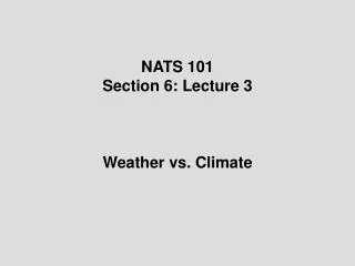 NATS 101 Section 6: Lecture 3