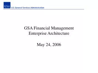 GSA Financial Management Enterprise Architecture