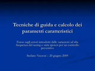 tecniche di guida e calcolo dei parametri caratteristici
