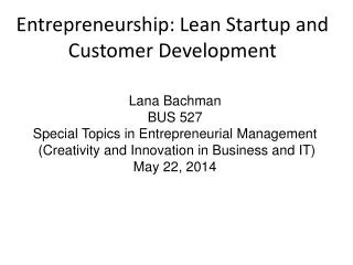 Entrepreneurship: Lean Startup and Customer Development