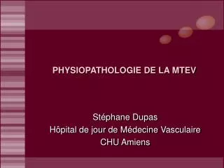 physiopathologie de la mtev