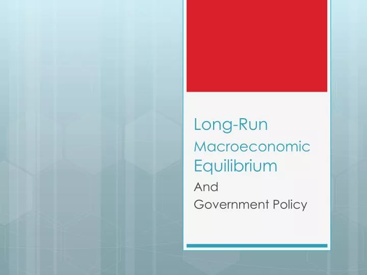 long run macroeconomic equilibrium