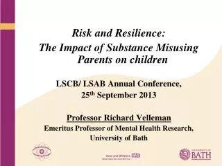 Risk and Resilience: The Impact of Substance Misusing Parents on children