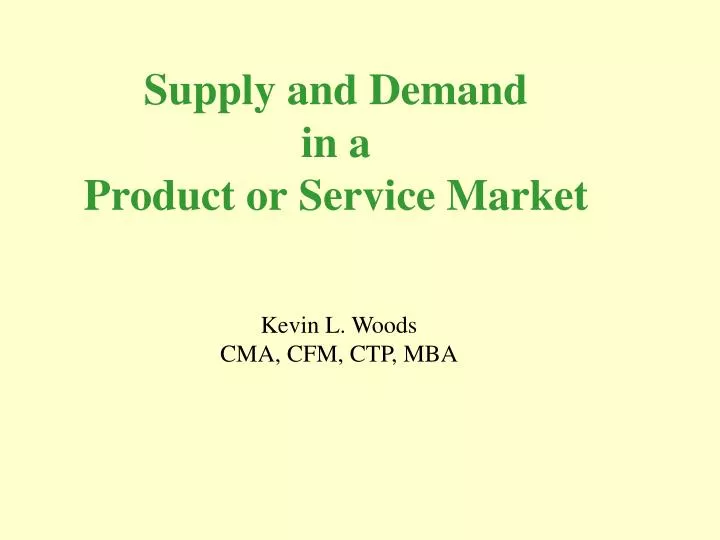 supply and demand in a product or service market