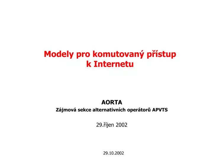 modely pro komutovan p stup k internetu