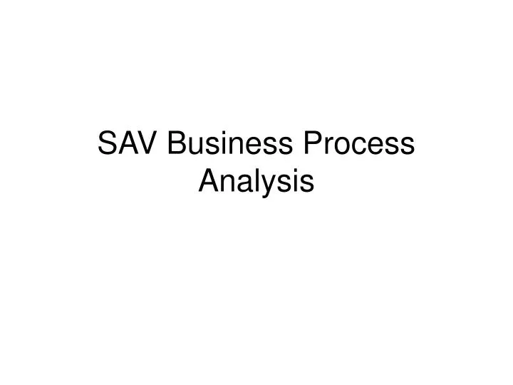 sav business process analysis