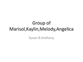 Group of Marisol,Kaylin,Melody,Angelica