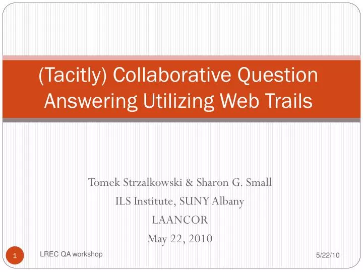 tacitly collaborative question answering utilizing web trails